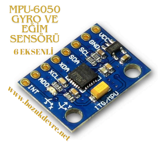 MPU-6050 Eğim ve Gyro Sensörü