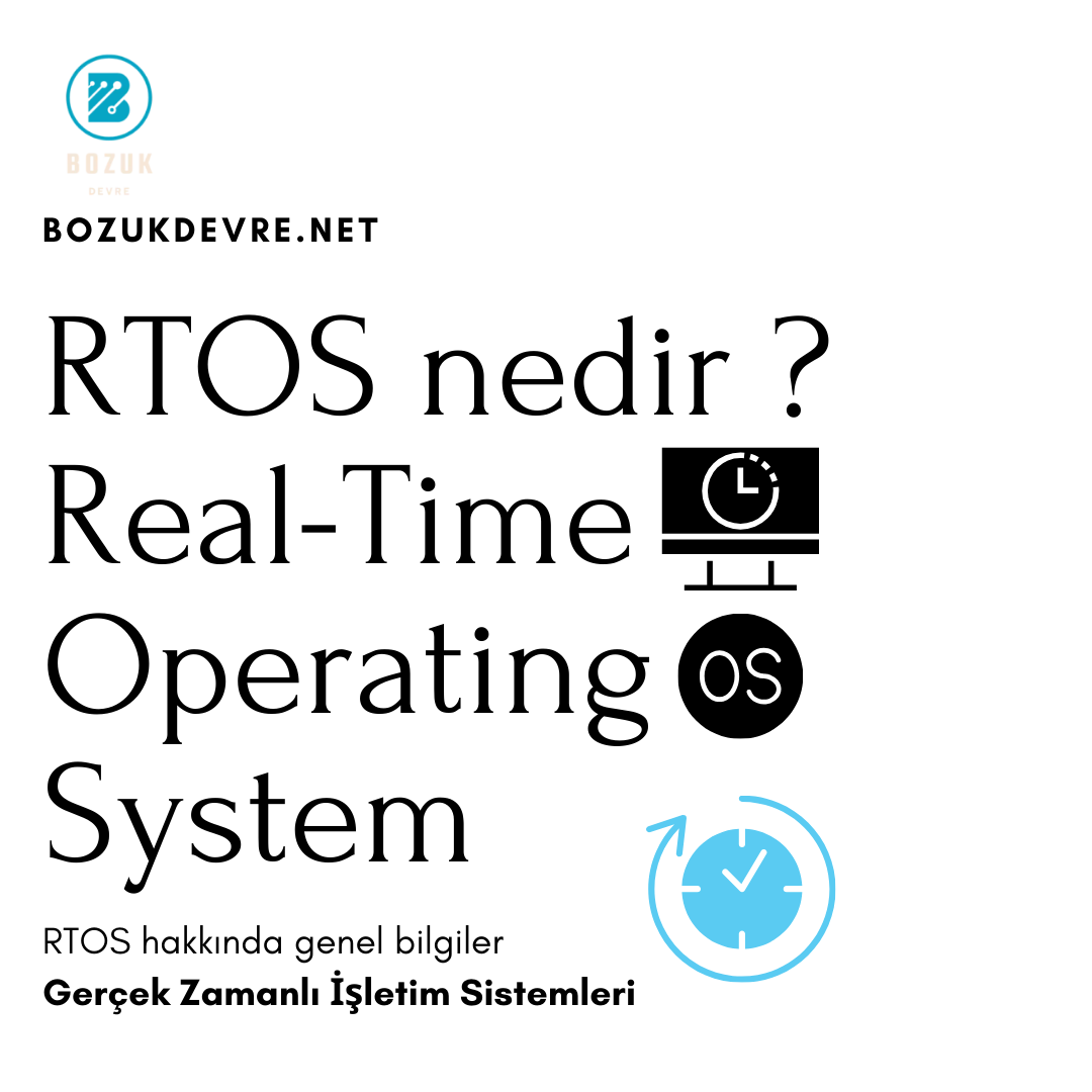 RTOS nedir ? Real Time Operating System bozukdevre.net